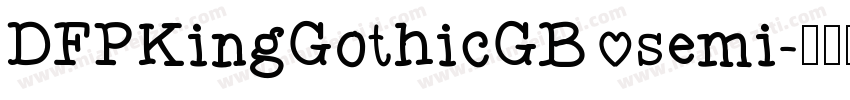 DFPKingGothicGB semi字体转换